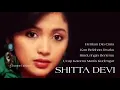 Lagu SHITTA DEVI, The Very Best Of