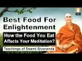 How the Food You Eat Affects Your Mind Meditation and Spiritual Growth Must Watch