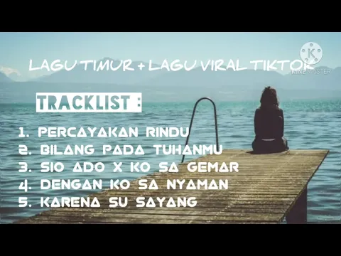 Download MP3 KUMPULAN LAGU TIMUR GALAU VIRAL TOP HITS DAN TERPOPULER [ MUSIC ]