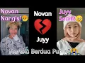 Juyy Dan Novan PUTUS?!😭🥺💔🤸‍♂️