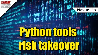 Python risks system takeover Lockbit prompts USB trades - ThreatWire