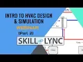 Introduction to HVAC system PART 2 Skill-Lync