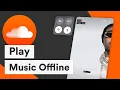 Lagu How to Play Music Offline on Soundcloud (2022)