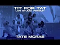 Lagu Tate McRae - TIT FOR TAT (Live Studio Version From Miss Possessive Tour) [US LEG]