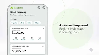 Our New and Improved Mobile App Regions Bank