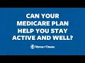 Can Your Medicare Plan Help You Stay Active and Well Mutual of Omaha
