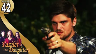 Fazilet And Her Daughters Episode 42 English Subtitle Fazilet Hanim Ve Kizlari 