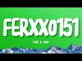 Ferxxo 151 - Feid & ICON (Lyrics/Letra)