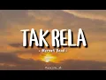 Lirik Lagu Tak Rela - Merpati Band || Speed Up + Lirik Lagu 🎶
