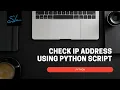 How to Check IP Address using Python Script - Python