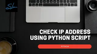 How to Check IP Address using Python Script - Python