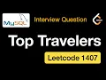 Top Travellers - Leetcode 1407