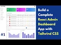 Build a Complete React Admin Dashboard App React Vite Tailwind Css Material Ui