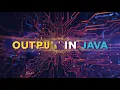 Output in Java
