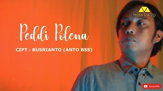 Download PEDDI POLENA - CIPT: BUSRIANTO ( ANTO BSS ) - VOC : NUNU.MM ( Official music video ) MP3