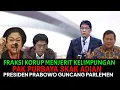 FRAKSI KORUP MENJERIT KELIMPUNGAN PURBAYA SKAK ADIAN MENTRI PRESIDEN PRABOWO GUNCANG PARLEMEN
