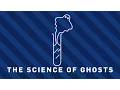 The Science of Ghosts Earth Science