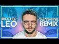 Lagu Brother Leo - Sunshine (Oliver Nelson Remix) [Lyric Video]