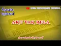 Download Lagu AKU TAK RELA || KARAOKE AUDIO KN7000 || COVER || DONZ KEYBOARDIST