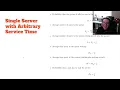 Queuing Models - Single Server with Arbitrary Service Time