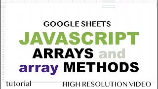 JavaScript 2 Dimensional Arrays Reading Writing Array To and From Ranges - Part 2
