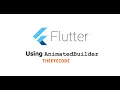 Animated Builder in Flutter Easy Code Android Studio Flutter Coding TheEyeCode