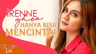 Download Irenne Ghea - Hanya Bisa Mencintai (OFFICIAL MUSIC VIDEO) MP3