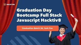 Graduation Day Full Stack Javascript Immersive Batch 25