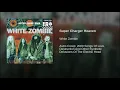 Super Charger Heaven - White Zombie