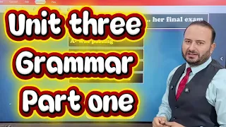 شرح قواعد Unit 3 للصف الثاني الثانوي 