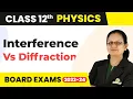 Difference between Interference and Diffraction - Wave Optics Class 12 Physics 2022-23