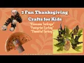 3 Fun and Easy Paper Pinecones and Leaves Turkey Thanksgiving Crafts for Kids