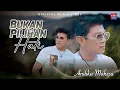 Lagu Andika Mahesa - Bukan Pilihan Hati [Official Music Video]