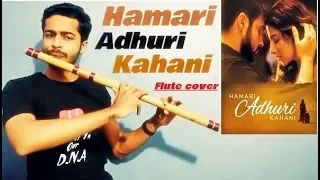 Download Hamari Adhuri Kahaani | Flute cover | F Base | Jeevan Dhami MP3