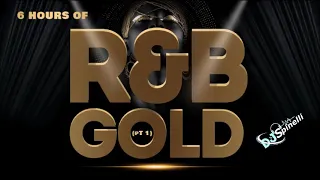 6 Hour Mix Of R B Gold 70s 80s 90s 00s 10s Pt 1 