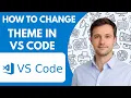 How to Change Theme in VS Code Full Guide 2026