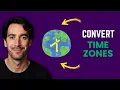 How To Convert Time Zones Online in Seconds