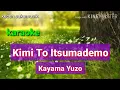Download Lagu Kimi To Itsumademo - Kayama Yuzo karaoke (Maki Goto)