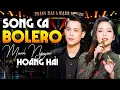 Lagu LẦN ĐẦU XUẤT HIỆN CẶP ĐÔI SONG CA BOLERO CỰC ĂN Ý MẠNH NGUYÊN - HOÀNG HẢI | Thuyền Xa Bến Đỗ