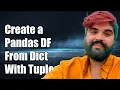 How to Create a Pandas DataFrame from a Dictionary with Tuple Keys