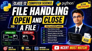 open and close a file File Access Modes File Handling in Python Class 12 Computer Sci