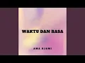 Lagu WAKTU DAN RASA