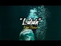 Download Lagu Luluh - Khai Bahar || Cover by Tito Munandar (Lirik \u0026 Cover)
