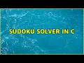 Sudoku Solver in C 2 Solutions