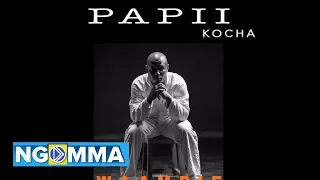 Papii Kocha Waambie Official Audio 