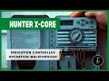 Hunter X-Core Controller Tutorial