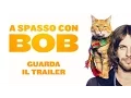 Video di A SPASSO CON BOB dal 9 Novembre al cinema con Cinema2Day!