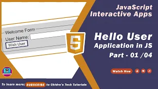 Hello User App in JavaScript Part 1 - JavaScript Interactive Application 01