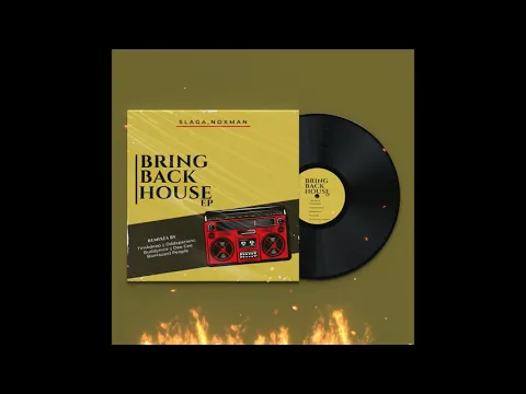 Download MP3 Slaga, Noxman -  Bring Back House (Buddynice Redemial Mix)