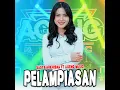 Pelampiasan (feat. Ageng Music) - Sasya Arkhisna